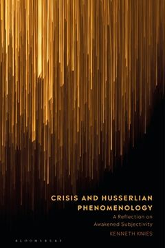 portada Crisis and Husserlian Phenomenology: A Reflection on Awakened Subjectivity (en Inglés)