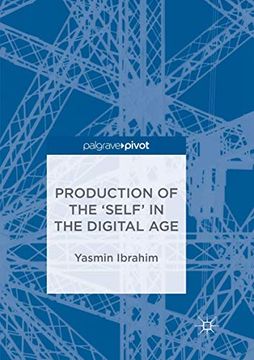 portada Production of the 'Self'In the Digital age (en Inglés)