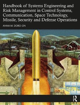 portada Handbook of Systems Engineering and Risk Management in Control Systems, Communication, Space Technology, Missile, Security and Defense Operations (in English)