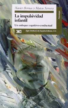 portada La Impulsividad Infantil: Un Enfoque Cognitivo-Conductual (in Spanish)