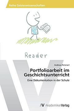 portada Portfolioarbeit im Geschichtsunterricht: Eine Dokumentation in der Schule (in German)