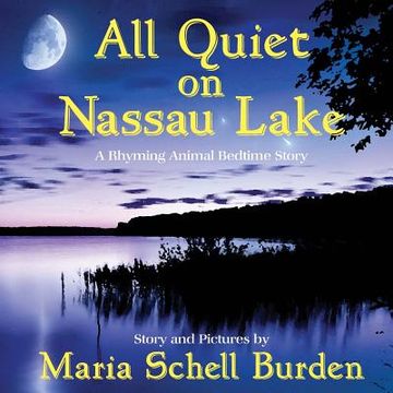 portada All Quiet on Nassau Lake: A Rhyming Animal Bedtime Story (in English)