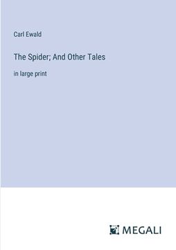 portada The Spider; And Other Tales: in large print