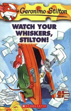 portada Watch Your Whiskers, Stilton! (Geronimo Stilton, no. 17) (en Inglés)
