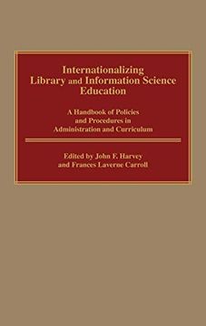 portada Internationalizing Library and Information Science Education: A Handbook of Policies and Procedures in Administration and Curriculum (in English)