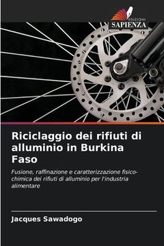 portada Riciclaggio dei rifiuti di alluminio in Burkina Faso (en Italiano)