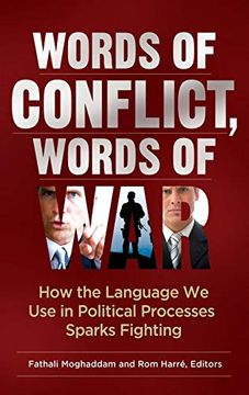 portada Words of Conflict, Words of War: How the Language we use in Political Processes Sparks Fighting (en Inglés)