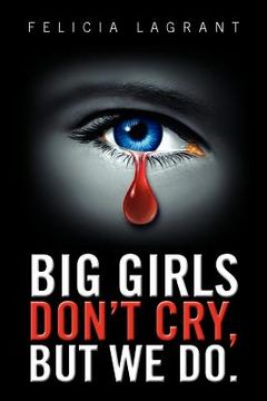 portada "big girls don't cry, but we do." (en Inglés)