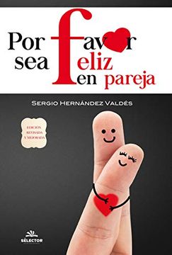 portada Por Favor sea Feliz en Pareja (in Spanish)