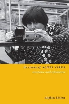 portada The Cinema of Agnès Varda: Resistance and Eclecticism (Directors' Cuts) (in English)