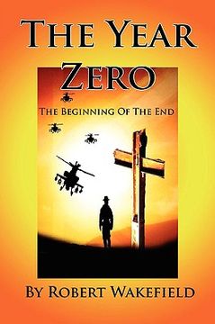 portada the year zero--the beginning of the end (in English)