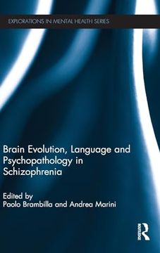 portada Brain Evolution, Language and Psychopathology in Schizophrenia (Explorations in Mental Health) (en Inglés)