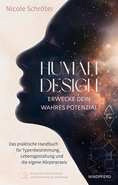 portada Human Design? Erwecke Dein Wahres Potenzial: Das Praktische Handbuch für Typenbestimmung, Lebensgestaltung und die Eigene Körperpraxis (in German)
