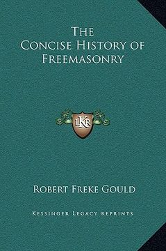 portada the concise history of freemasonry (en Inglés)