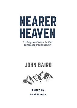 portada Nearer Heaven: 31 Daily Devotionals for the Deepening of Spiritual Life (in English)