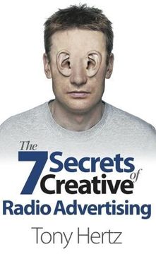 portada The 7 Secrets of Creative Radio Advertising (en Inglés)