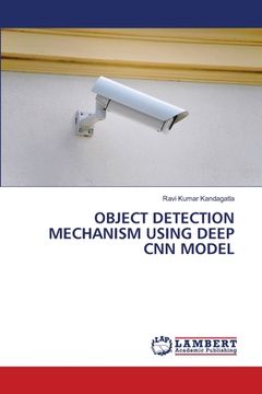 portada Object Detection Mechanism Using Deep CNN Model (en Inglés)
