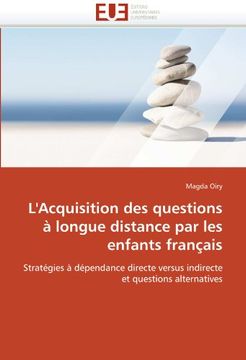 portada L'Acquisition Des Questions a Longue Distance Par Les Enfants Francais