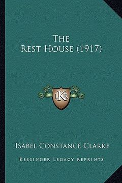 portada the rest house (1917) (en Inglés)