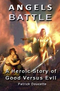 portada Angels Battle: A Heroic Story of Good Versus Evil