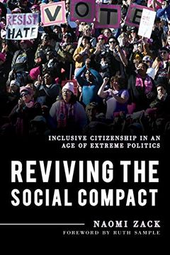portada Reviving the Social Compact: Inclusive Citizenship in an age of Extreme Politics (Explorations in Contemporary Social-Political Philosophy) (en Inglés)