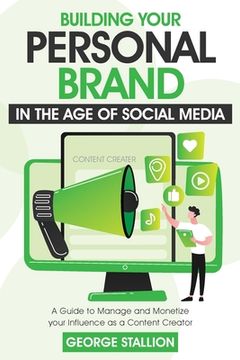 portada Building Your Personal Brand in the Age of SocialMedia (in English)