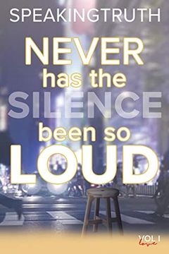 portada Never has the Silence Been so Loud: In Verse and in Lyric (en Inglés)