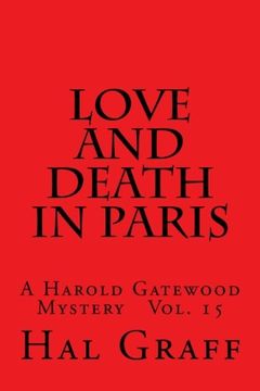 portada Love And Death In Paris: A Harold Gatewood Mystery   Vol. 15 (Volume 15)