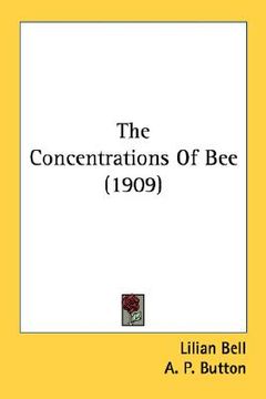 portada the concentrations of bee (1909) (en Inglés)