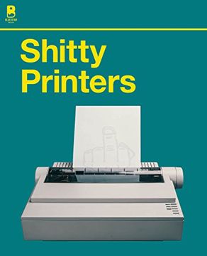 portada Shitty Printers