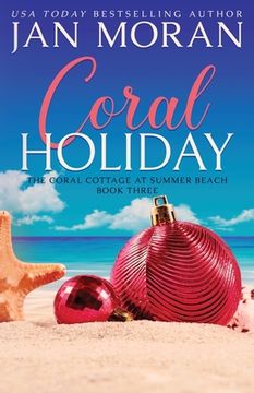 portada Coral Holiday: 3 (Summer Beach: Coral Cottage) (en Inglés)