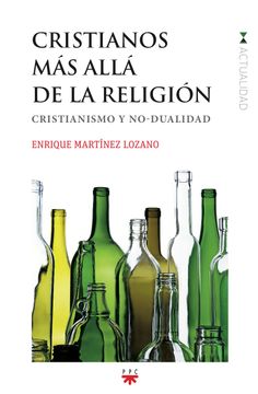 portada Cristianos más Allá de la Religión: Cristianismo y No-Dualidad (gp Actualidad)