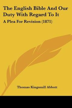 portada the english bible and our duty with regard to it: a plea for revision (1871) (in English)