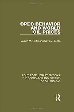 portada Opec Behaviour and World oil Prices: 5 (Routledge Library Editions: The Economics and Politics of oil and Gas) (en Inglés)