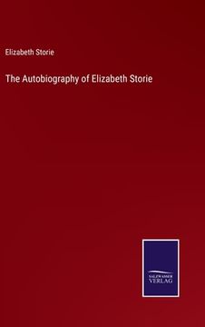 portada The Autobiography of Elizabeth Storie (en Inglés)