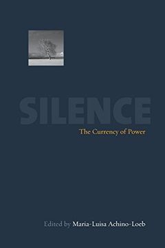 portada Silence: The Currency of Power (in English)
