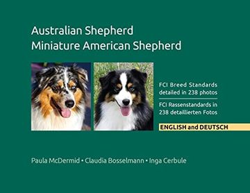 portada Australian Shepherd, Miniature American Shepherd: Fci Breed Standards Detailed in 238 Photos, English and Deutsch (in English)