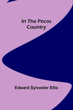 portada In the Pecos Country (en Inglés)