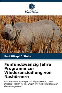 portada Fünfundzwanzig Jahre Programm zur Wiederansiedlung von Nashörnern (en Alemán)