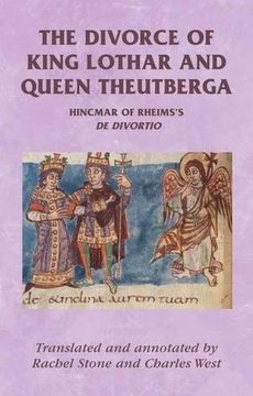 portada The Divorce of King Lothar and Queen Theutberga: Hincmar of Rheims's de Divortio (Manchester Medieval Sources) (en Inglés)