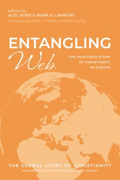 portada Entangling Web: The Fractious Story of Christianity in Europe (in English)