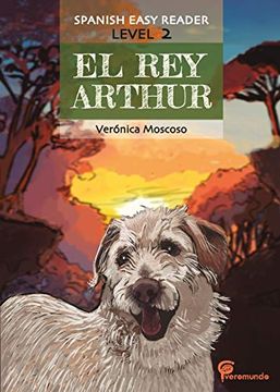 portada El rey Arthur: Nivel 2: Spanish Easy Reader (in Spanish)