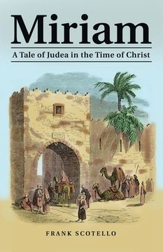 portada Miriam: A Tale of Judea in the Time of Christ (en Inglés)
