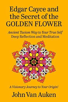 portada Edgar Cayce and the Secret of the Golden Flower (en Inglés)