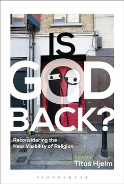 portada Is God Back?: Reconsidering the New Visibility of Religion (en Inglés)