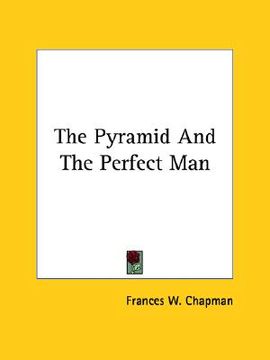 portada the pyramid and the perfect man (en Inglés)