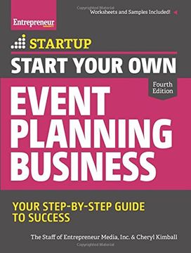 portada Start Your Own Event Planning Business: Your Step-By-Step Guide to Success (StartUp Series)