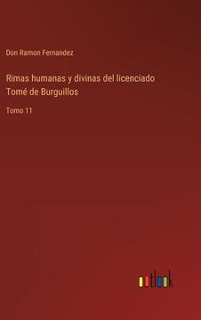 portada Rimas humanas y divinas del licenciado Tomé de Burguillos: Tomo 11