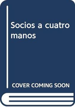 portada Gonzalo Torne & Quico Rivas - Socios a Cuatro Manos (in Spanish)