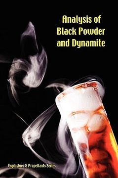 portada analysis of black powder and dynamite (explosives & propellants series) (en Inglés)